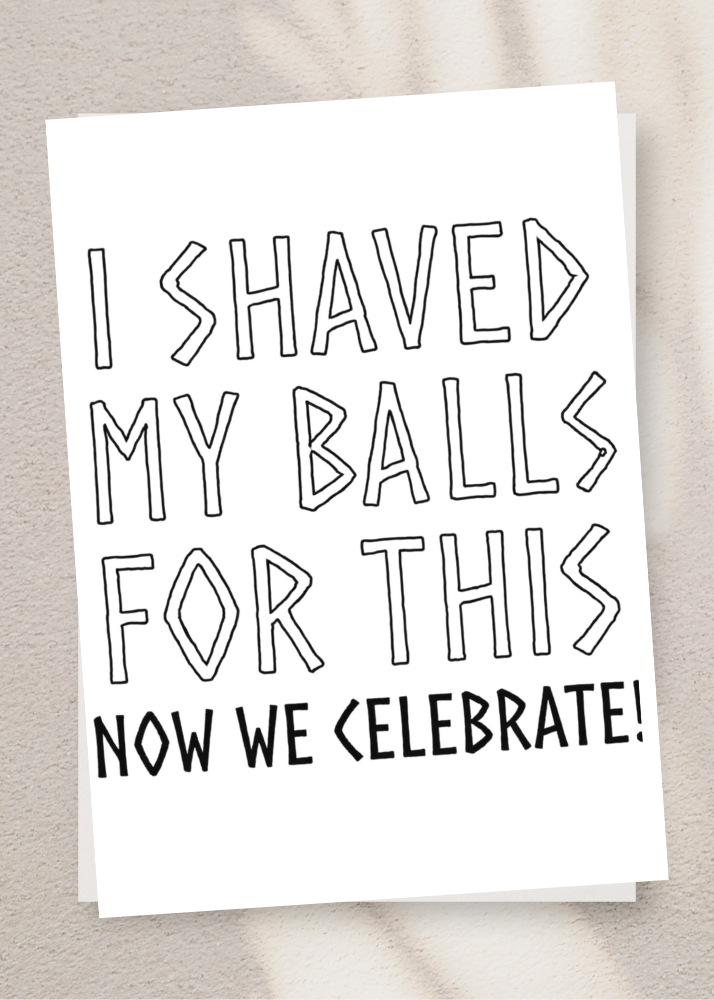 Adult Greeting Card | Shaved Balls Celebration Pun | Cheeky NSFW Humor | Adult Party Card | Single or 5-Pack