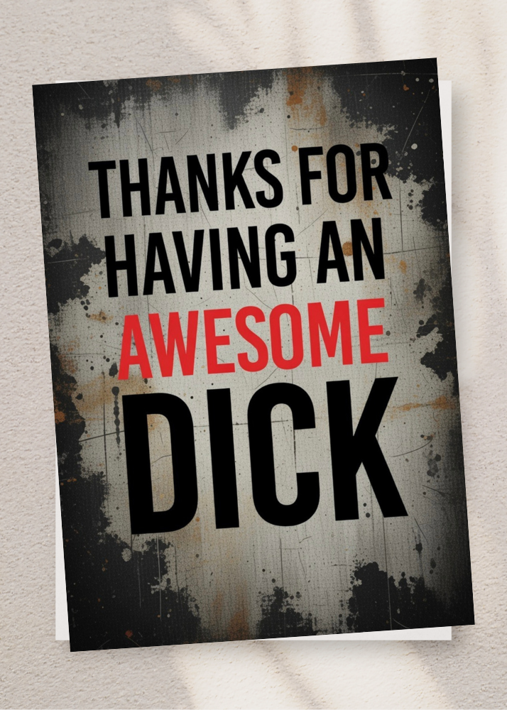 NSFW Greeting Card | Thanks For Having An Awesome Dick | Adult Humor | SteelPulseMStudio