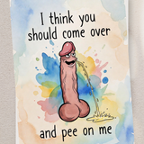 NSFW Greeting Card | I Think You Should Come Over and Pee on Me | Cheeky Dick Piss Humor | Gay NSFW Card | 5x7 Single/5-Pack