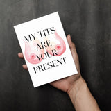 NSFW Greeting Card | My Tits Your Present | Cheeky Boobs Watercolor | Adult Naughty Gift | Single or 5-Pack